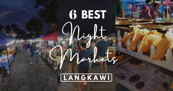 6 Must Visit Langkawi Night Market Local Shopping Delights