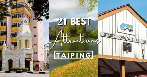 21 Taiping Attractions That Will Keep You Busy For A Day